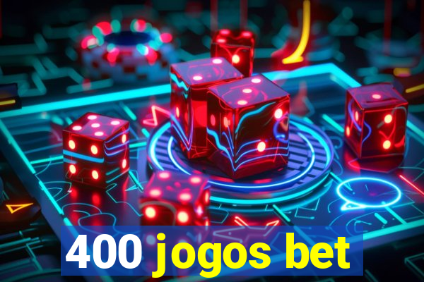 400 jogos bet