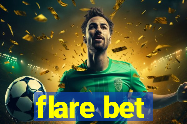 flare bet