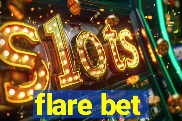 flare bet