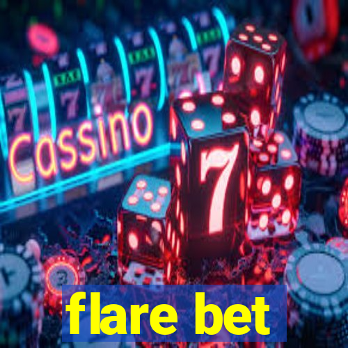 flare bet