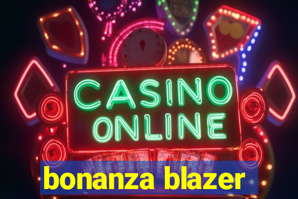 bonanza blazer