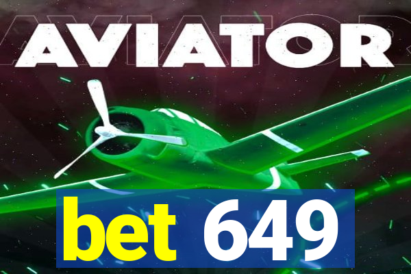 bet 649