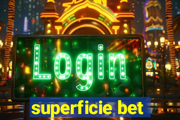 superficie bet