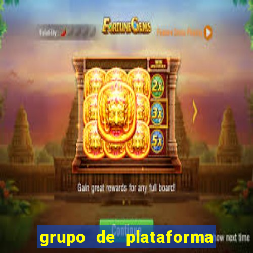 grupo de plataforma de jogos 2024