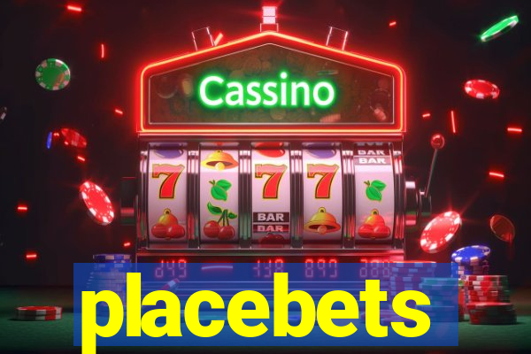 placebets