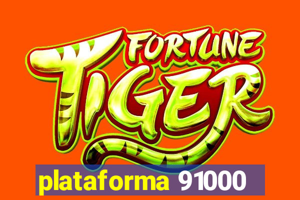 plataforma 91000