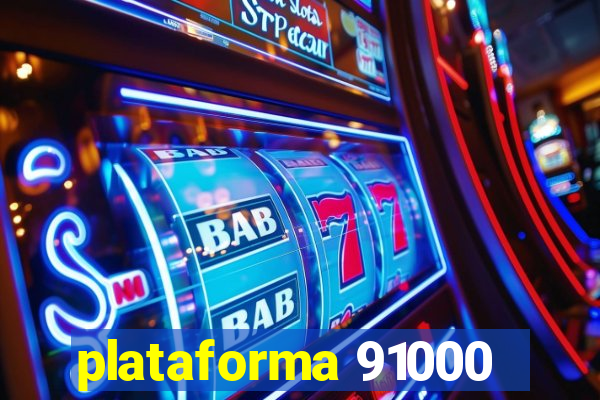 plataforma 91000