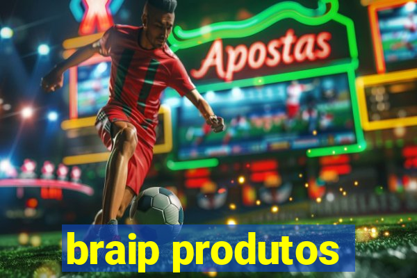 braip produtos