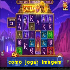 como jogar imagem no google para pesquisa