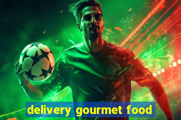 delivery gourmet food