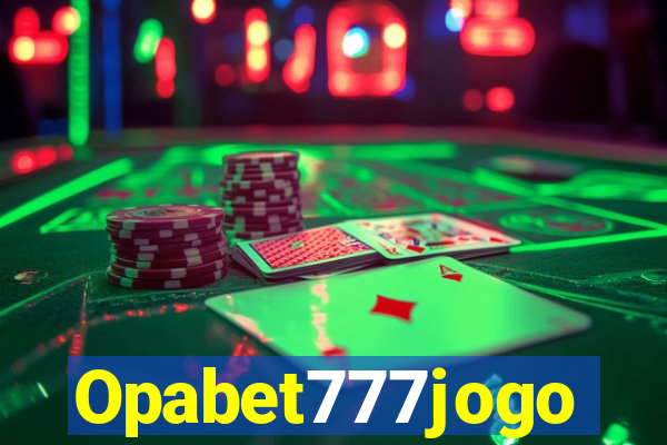 Opabet777jogo