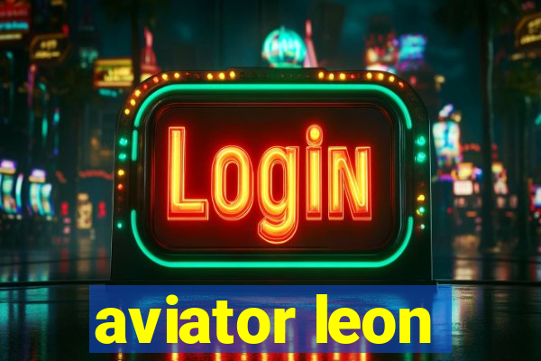 aviator leon