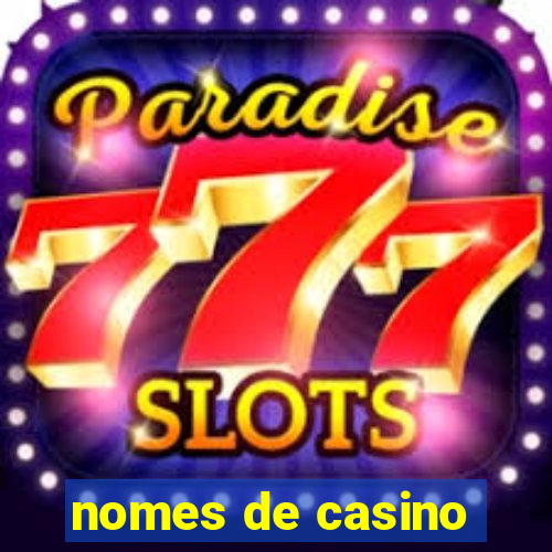 nomes de casino