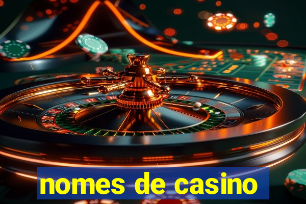 nomes de casino