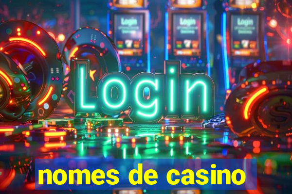 nomes de casino