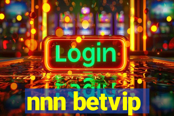 nnn betvip