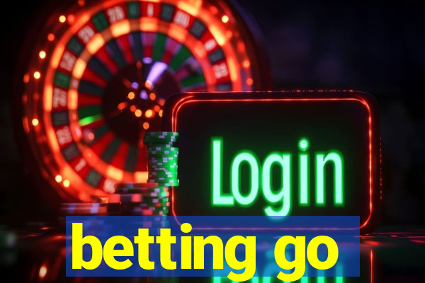 betting go