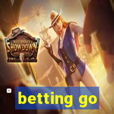 betting go