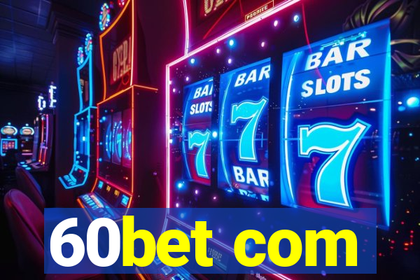 60bet com