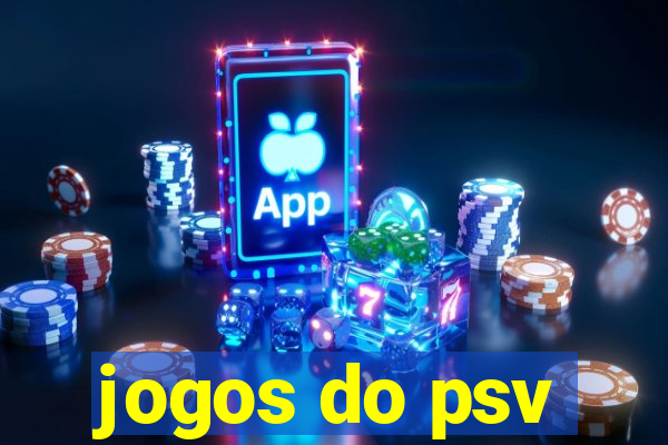 jogos do psv