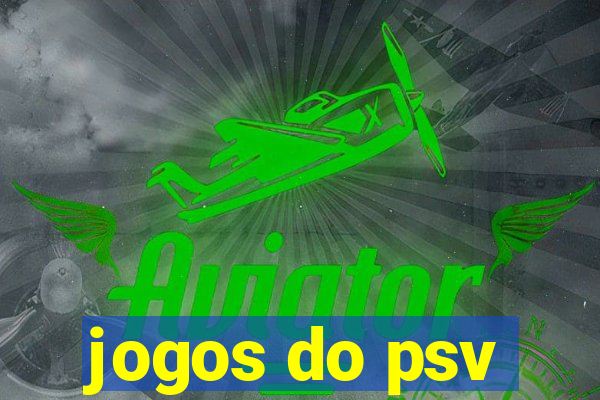 jogos do psv