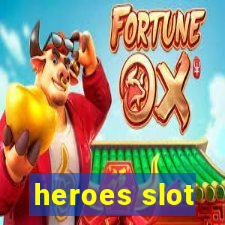 heroes slot