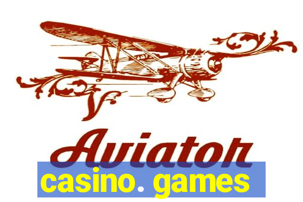 casino. games