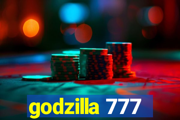 godzilla 777