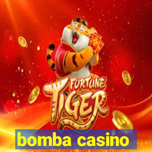 bomba casino