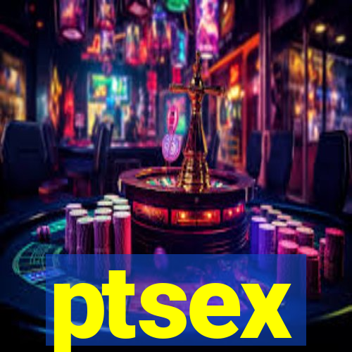 ptsex