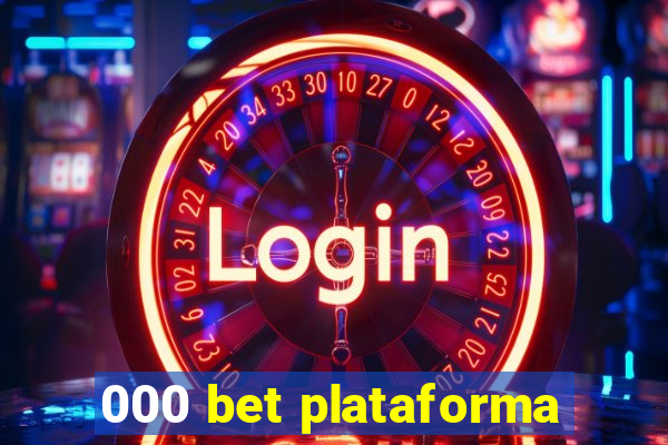 000 bet plataforma