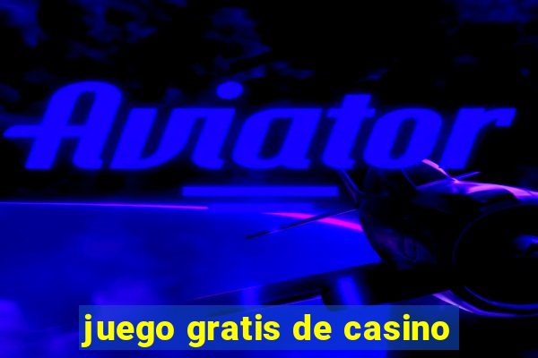 juego gratis de casino