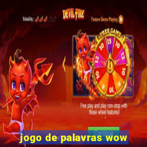 jogo de palavras wow