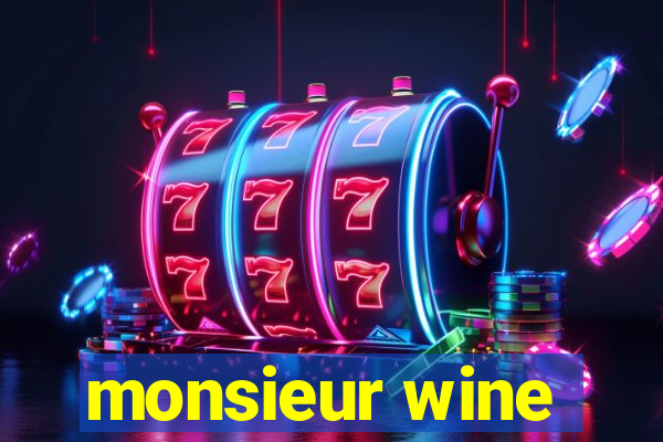 monsieur wine