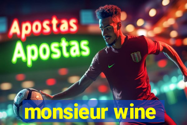 monsieur wine