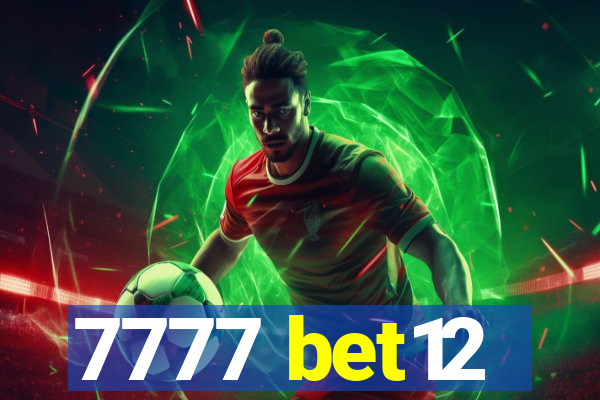 7777 bet12