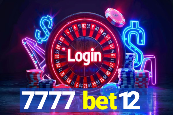 7777 bet12