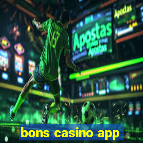 bons casino app