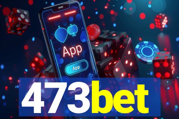 473bet