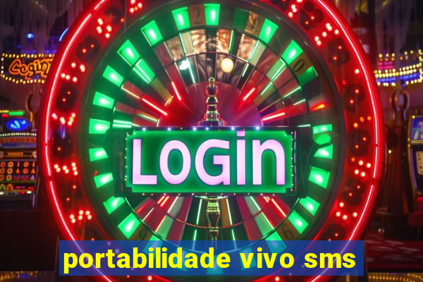 portabilidade vivo sms