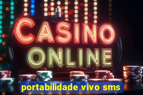 portabilidade vivo sms