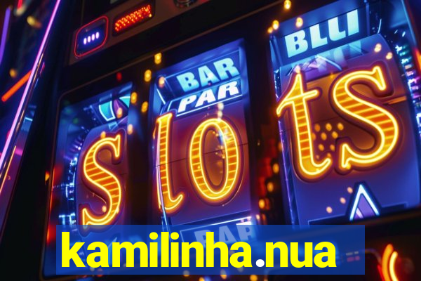 kamilinha.nua