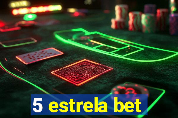 5 estrela bet