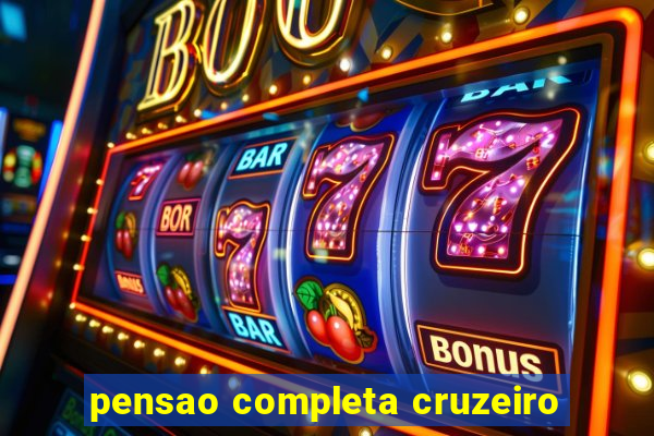 pensao completa cruzeiro