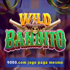 9000.com jogo paga mesmo