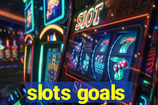 slots goals