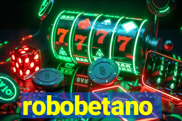 robobetano