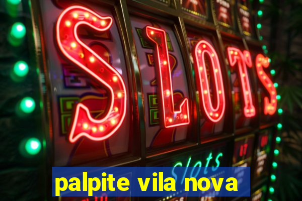 palpite vila nova