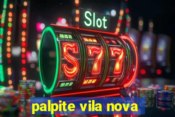 palpite vila nova