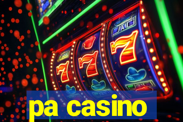 pa casino